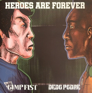 Gimp Fist : Heroes Are Forever